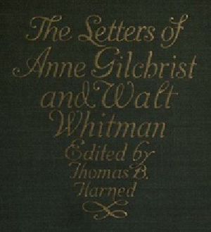 [Gutenberg 35395] • The Letters of Anne Gilchrist and Walt Whitman